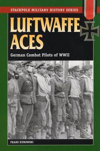 Cover image for Luftwaffe Aces: German Combat Pilots of WW11