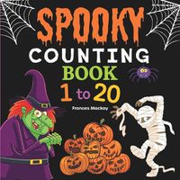 Cover image for Spooky Counting Book 1 to 20