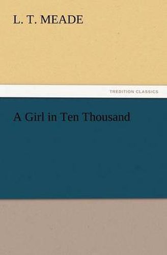 Cover image for A Girl in Ten Thousand