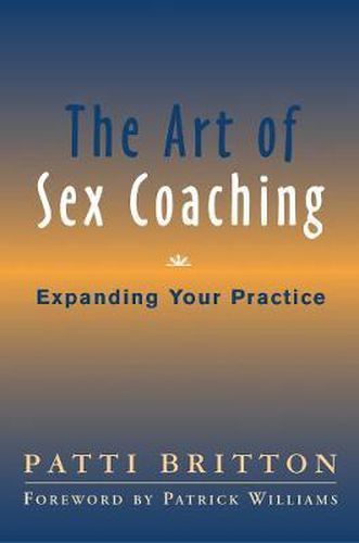 Cover image for The Art of Sex Coaching: Principles and Practices