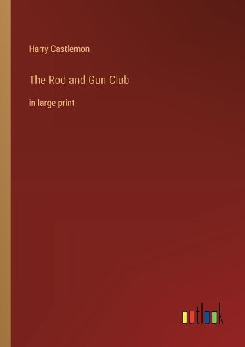 Cover image for The Rod and Gun Club