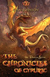 Cover image for The Chronicles of Cypuric: The Dragon Stone