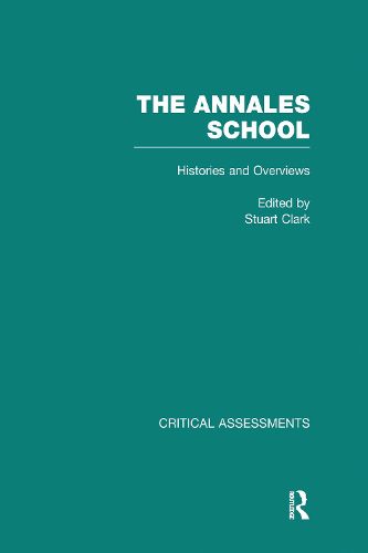 Cover image for The Annales School: Critical Assessments in History