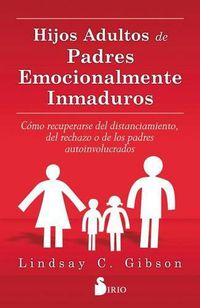 Cover image for Hijos Adultos de Padres Emocionalmente