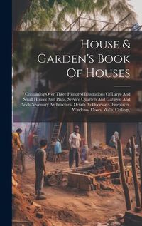 Cover image for House & Garden's Book Of Houses