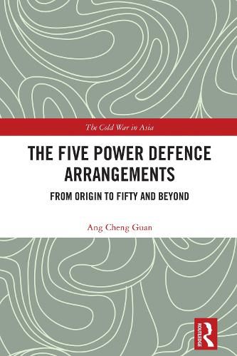 Cover image for The Five Power Defence Arrangements