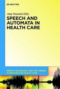 Cover image for Speech and Automata in Health Care