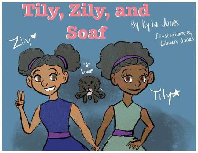 Cover image for Tily, Zily and Soaf