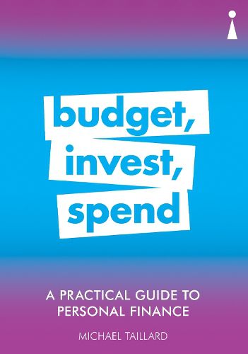 Cover image for A Practical Guide to Personal Finance: Budget, Invest, Spend