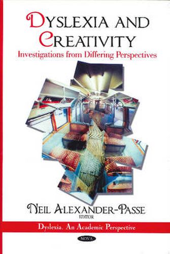 Cover image for Dyslexia & Creativity: Investigations from Differing Perspectives