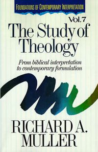 Cover image for The Study of Theology: From Biblical Interpretation to Contemporary Formulation