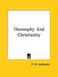 Cover image for Theosophy and Christianity