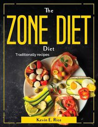 Cover image for The Blue Zone Diet: Traditionally recipes