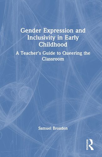 Cover image for Gender Expression and Inclusivity in Early Childhood