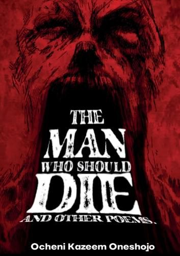 Cover image for The Man who should die and other poems