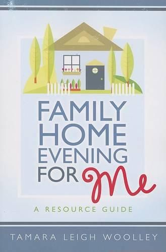 Cover image for Family Home Evening for Me: A Resource Manual