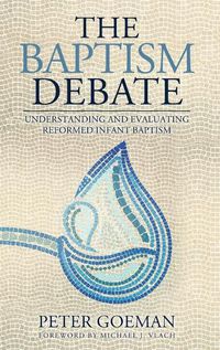 Cover image for The Baptism Debate