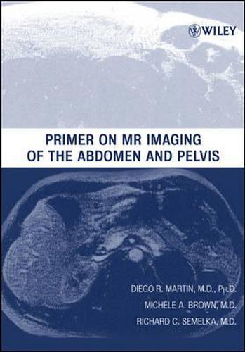 Cover image for Primer on MR Imaging of the Abdomen and Pelvis