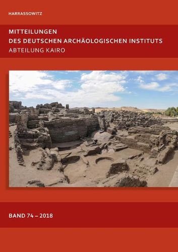 Cover image for Mitteilungen Des Deutschen Archaologischen Instituts, Abteilung Kairo 74 (2018)