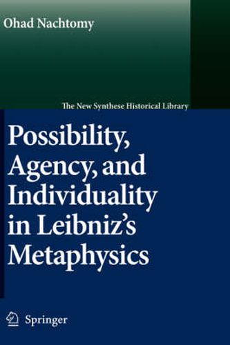 Cover image for Possibility, Agency, and Individuality in Leibniz's Metaphysics