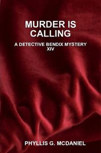 Cover image for Murder is Calling: A Detective Bendix Mystery XIV