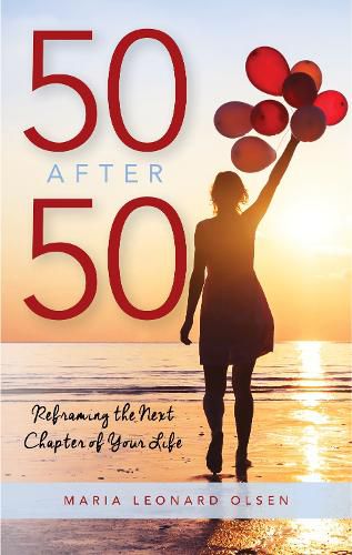 Cover image for 50 After 50: Reframing the Next Chapter of Your Life