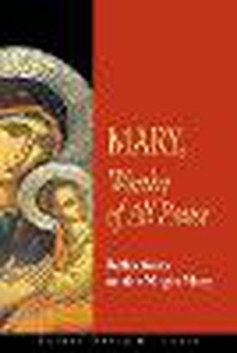 Cover image for Mary, Worthy of All Praise: Reflections on the Virgin Mary