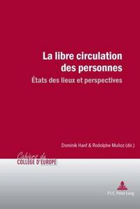 Cover image for La Libre Circulation Des Personnes: Etats Des Lieux Et Perspectives