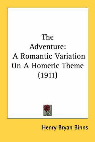 The Adventure: A Romantic Variation on a Homeric Theme (1911)