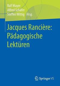 Cover image for Jacques Ranciere: Padagogische Lekturen