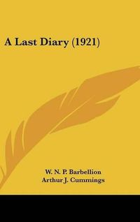 Cover image for A Last Diary (1921)