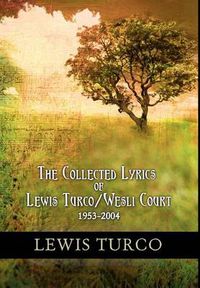 Cover image for The Collected Lyrics of Lewis Turco / Wesli Court