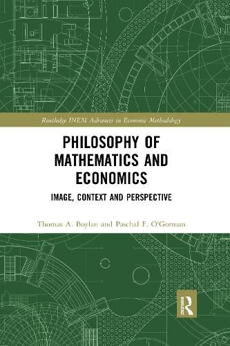 Cover image for Philosophy of Mathematics and Economics: Image, Context and Perspective