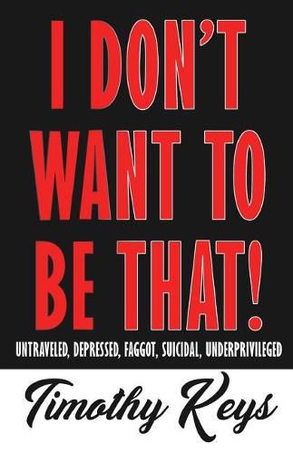 Cover image for I Don't Want to Be That