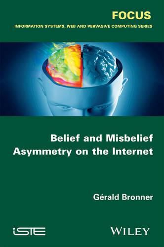 Cover image for Belief and Misbelief Asymmetry on the Internet