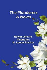 Cover image for The Plunderers A Novel