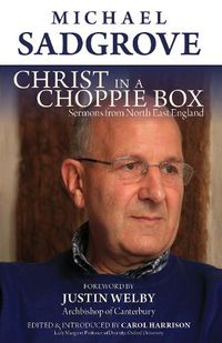 Cover image for Christ in a Choppie Box: Sermons from North East England