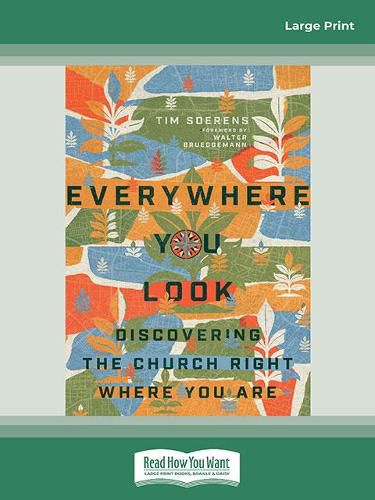 Cover image for Everywhere You Look: Discovering the Church Right Where You Are