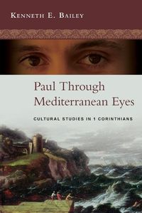 Cover image for Paul Through Mediterranean Eyes: Cultural Studies in 1 Corinthians