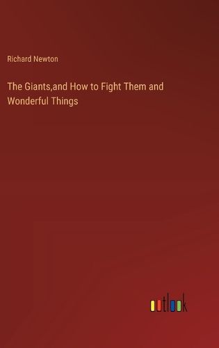 Cover image for The Giants, and How to Fight Them and Wonderful Things