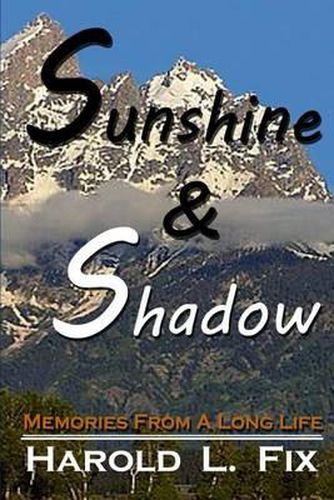 Cover image for Sunshine & Shadow: Memories From A Long Life