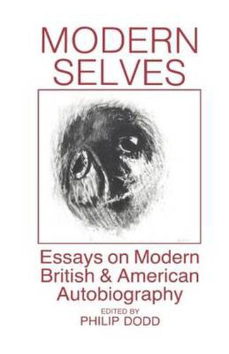 Cover image for Modern Selves: Essays on Modern British and American Autobiography