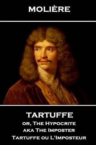 Cover image for Moliere - Tartuffe or, The Hypocrite aka The Imposter: Tartuffe ou L'Imposteur