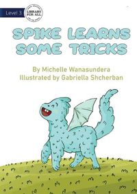 Cover image for Spike Learns Some Tricks