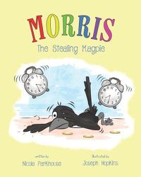 Cover image for Morris The Stealing Magpie