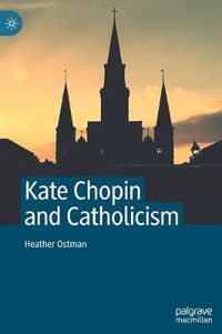 Cover image for Kate Chopin and Catholicism