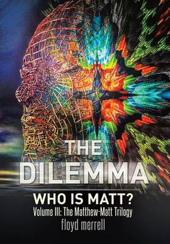 Cover image for The Dilemma: Who Is Matt?