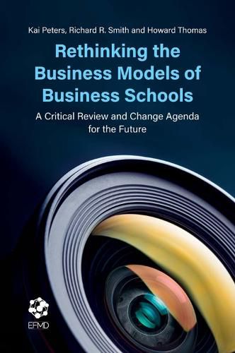 Cover image for Rethinking the Business Models of Business Schools: A Critical Review and Change Agenda for the Future