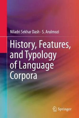 History, Features, and Typology of Language Corpora