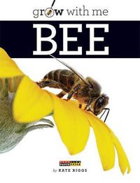 Cover image for Grow with Me: Bee